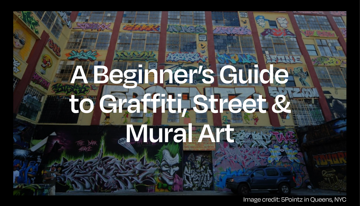 Beginner's Guide To Graffiti, Street & Mural Art: Definition