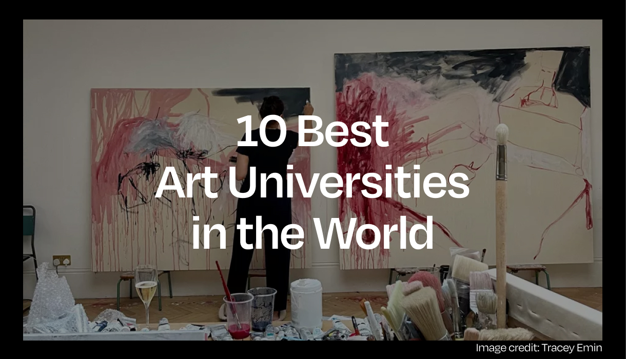 Top 10 Best Art Universities In The World Book An Artist Blog   10 Best Art Universities 