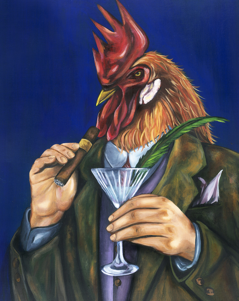 Custom artwork by local artist. Rooster holding a cigar and a martini glass.
